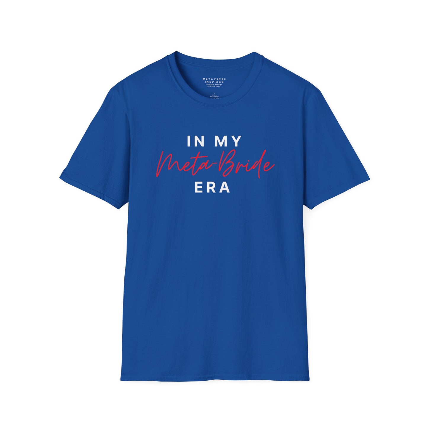 In My Meta Bride Era | T-Shirt