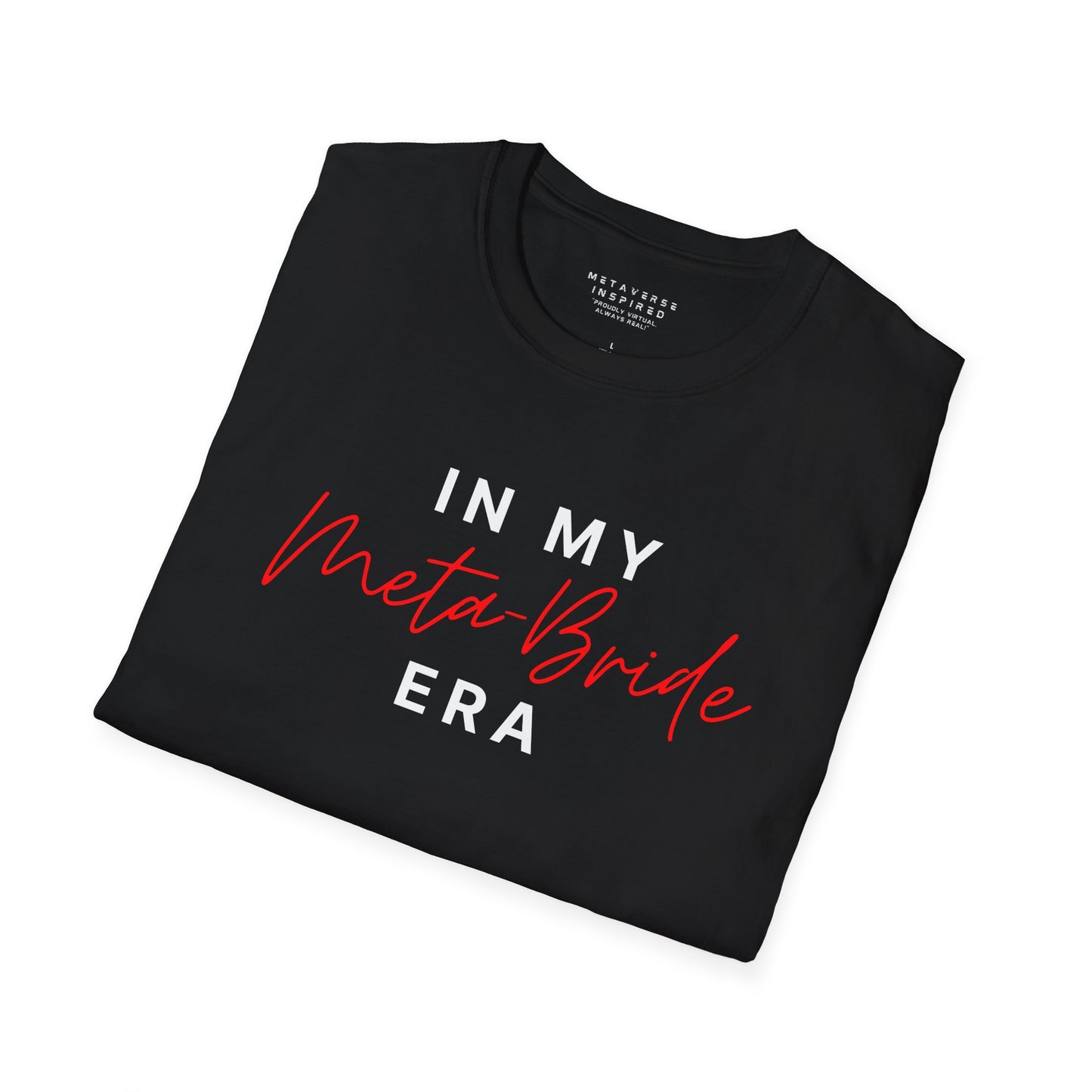 In My Meta Bride Era | T-Shirt