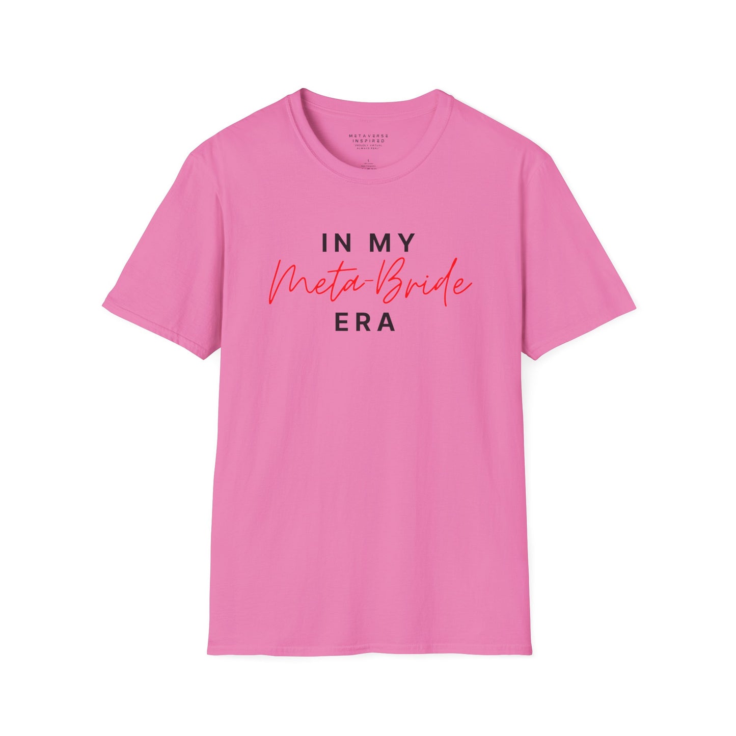 In My Meta Bride Era | T-Shirt