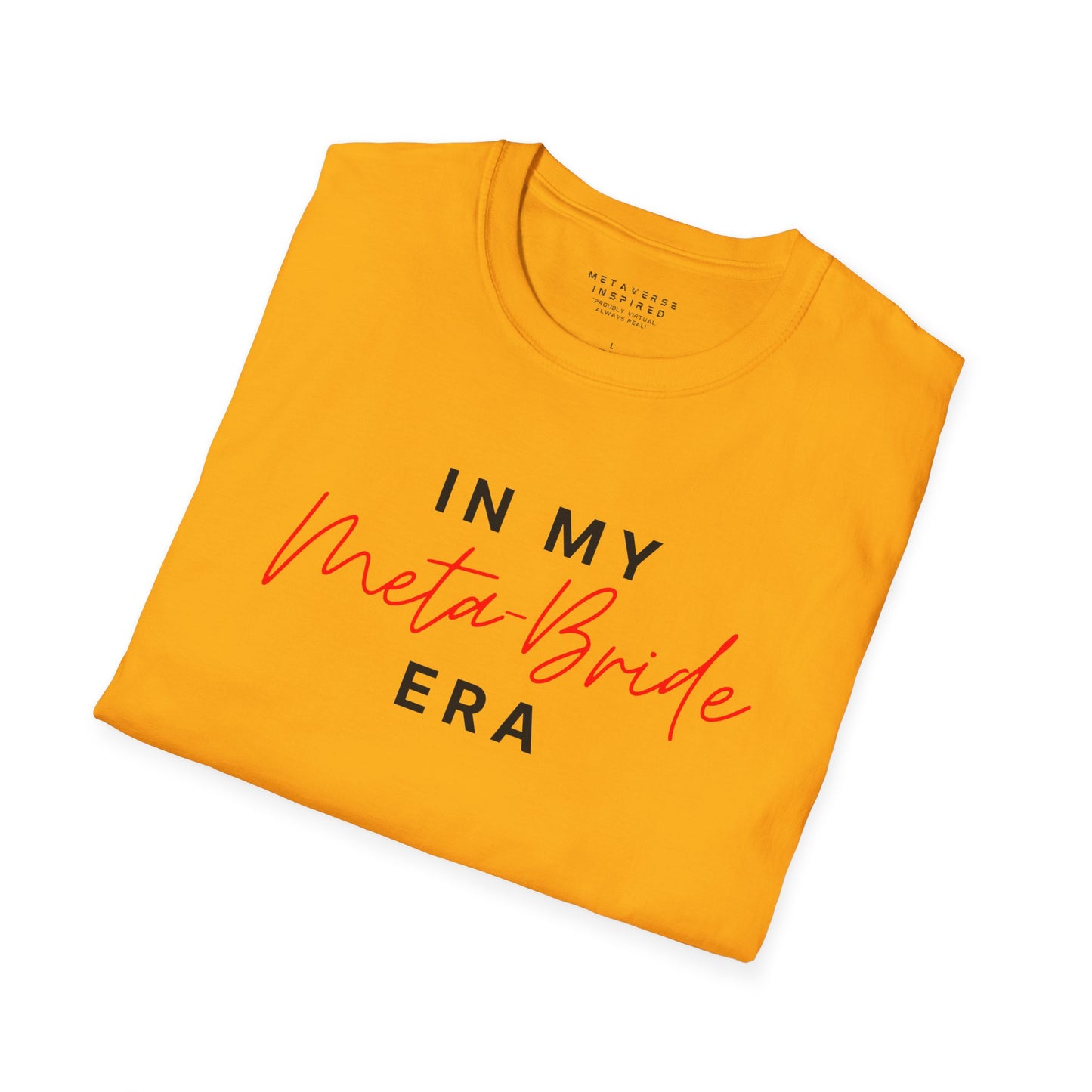 In My Meta Bride Era | T-Shirt