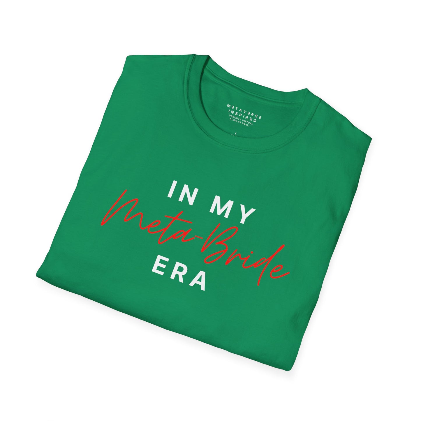 In My Meta Bride Era | T-Shirt