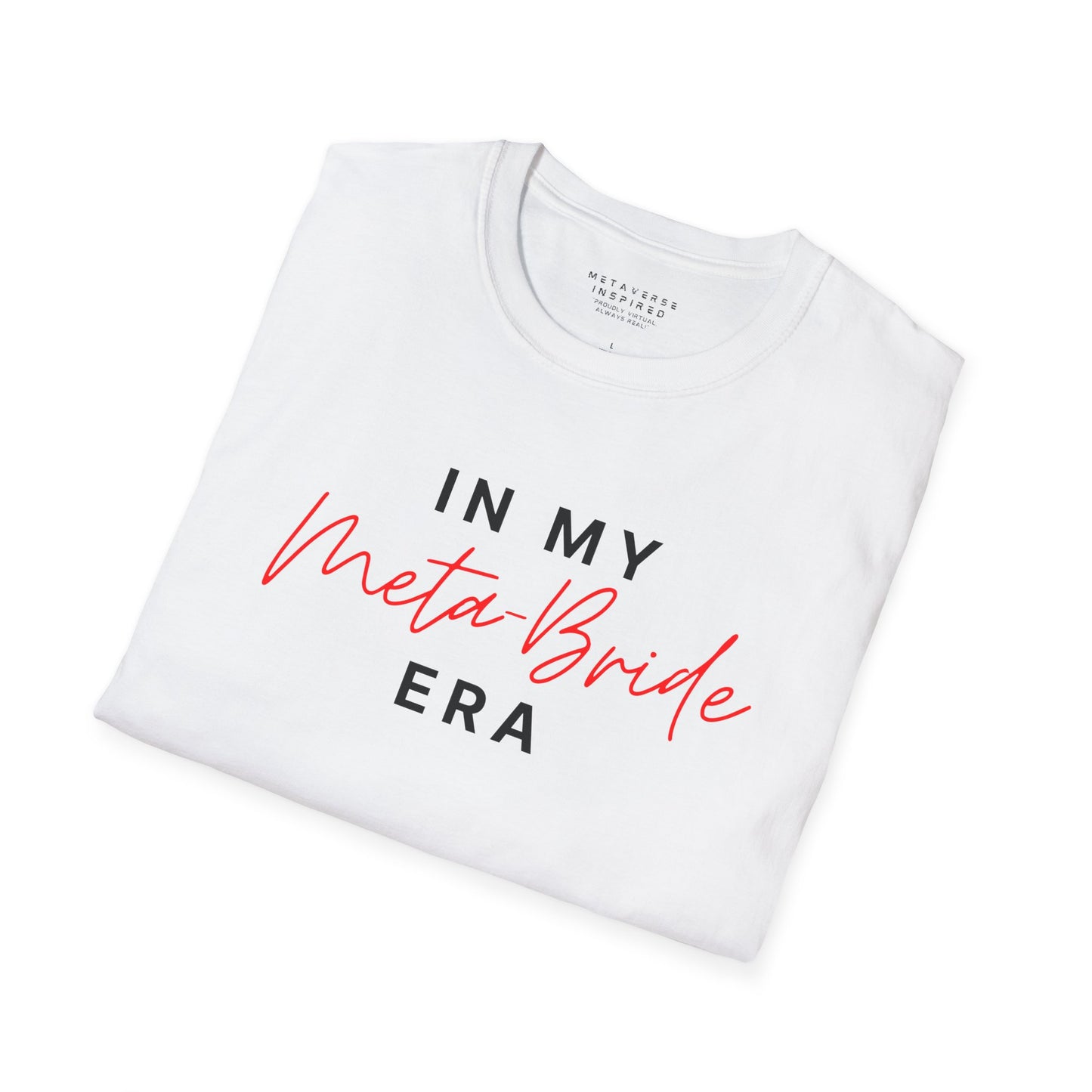 In My Meta Bride Era | T-Shirt