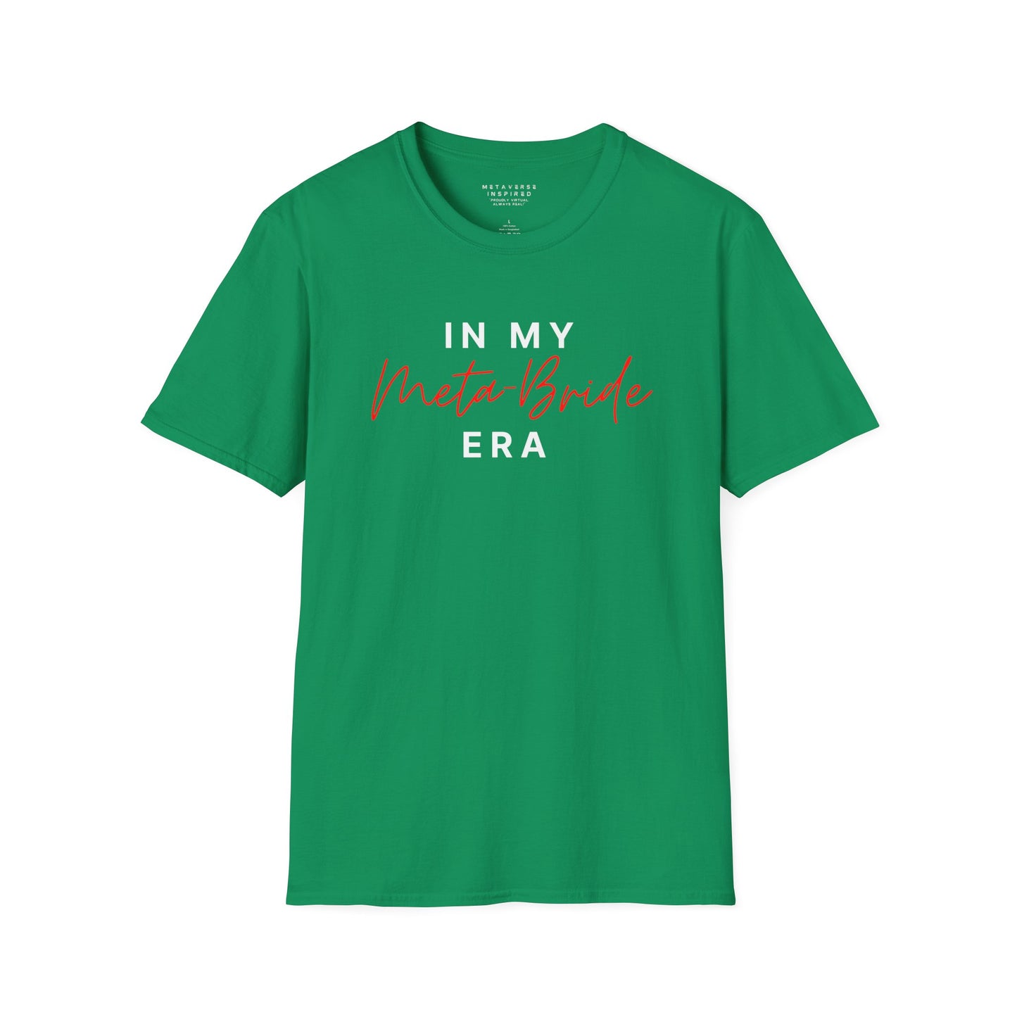 In My Meta Bride Era | T-Shirt