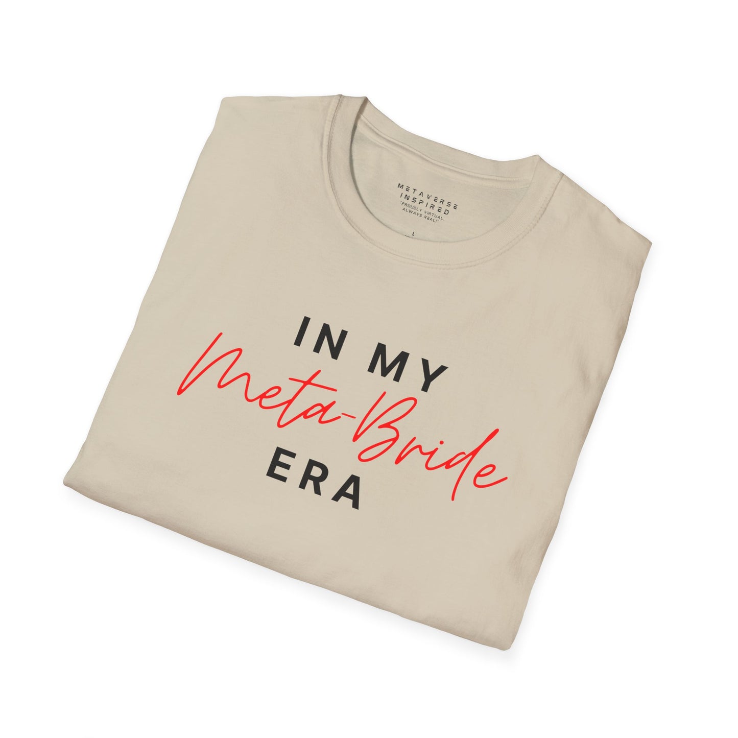 In My Meta Bride Era | T-Shirt
