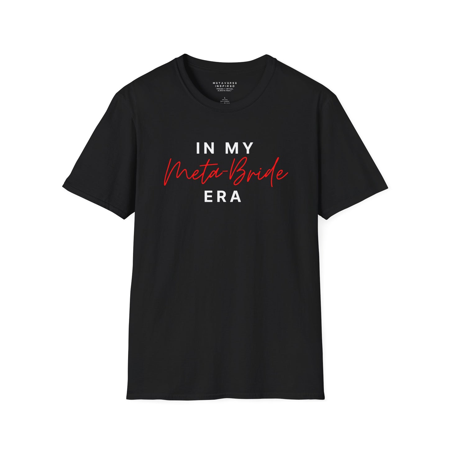 In My Meta Bride Era | T-Shirt