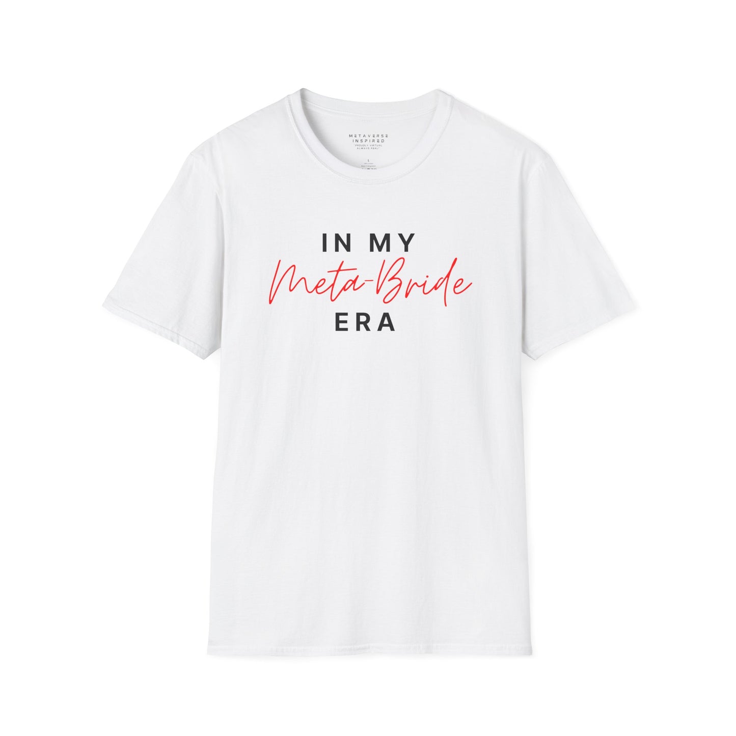 In My Meta Bride Era | T-Shirt