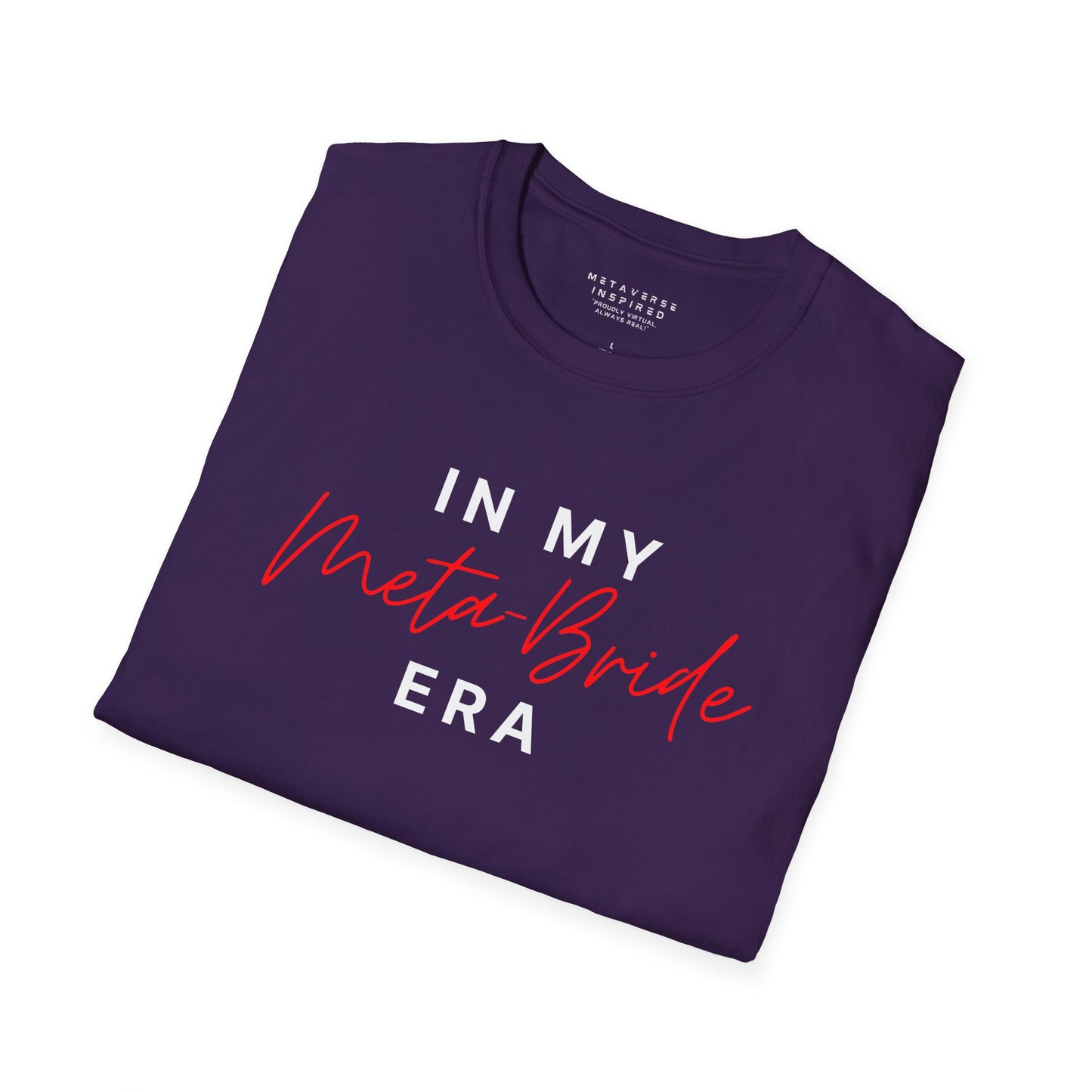In My Meta Bride Era | T-Shirt