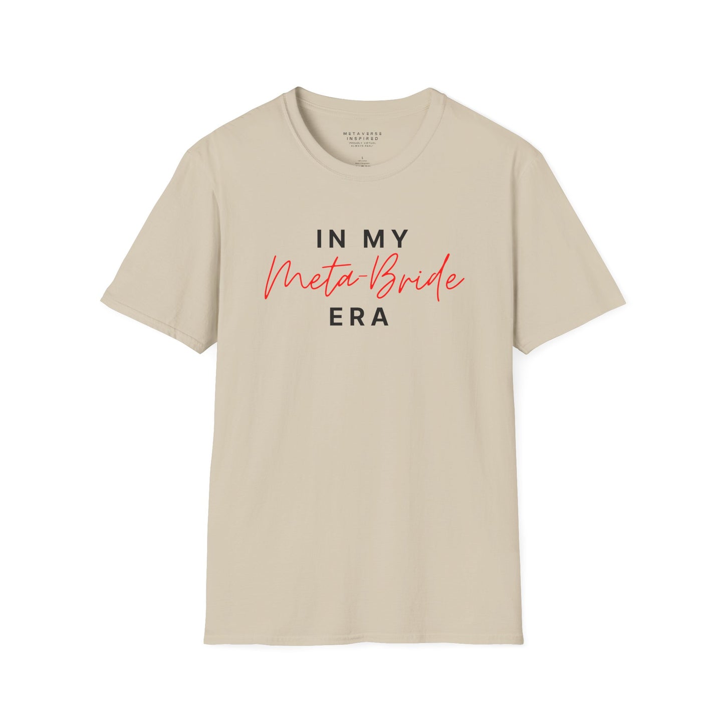 In My Meta Bride Era | T-Shirt