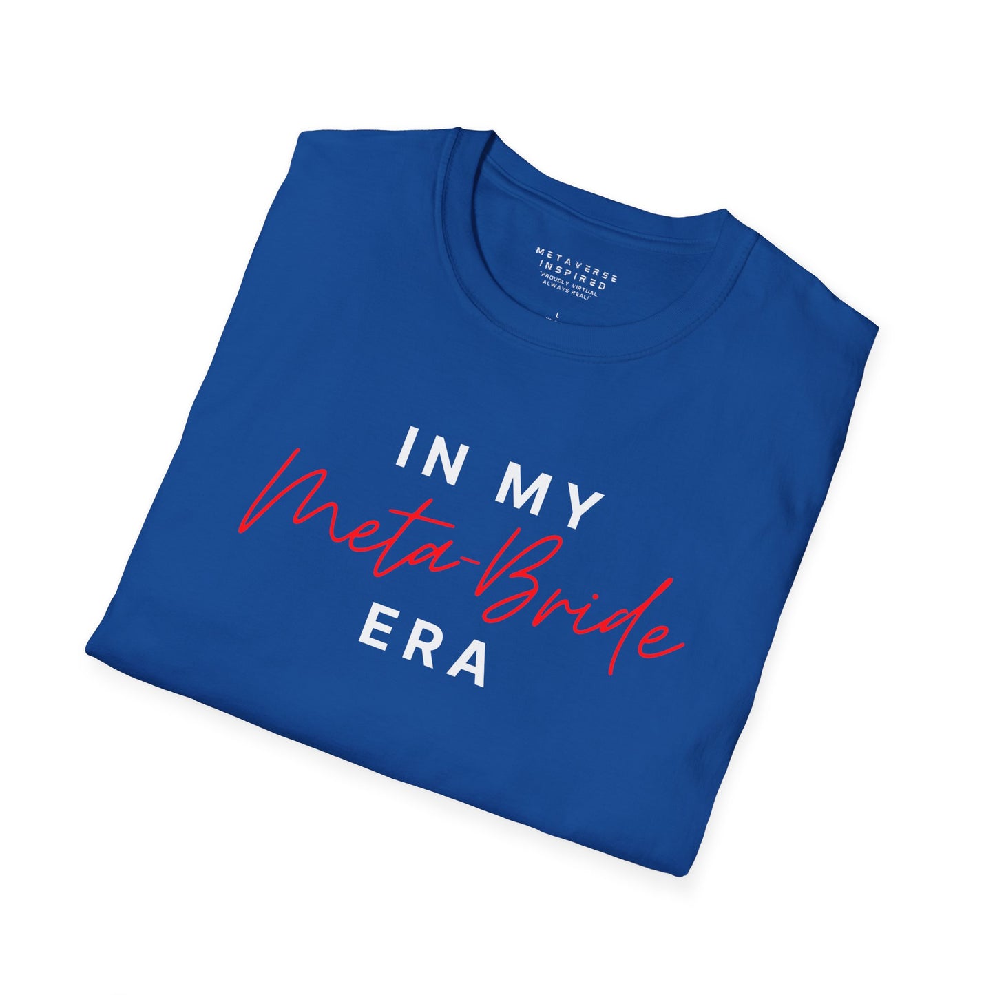 In My Meta Bride Era | T-Shirt
