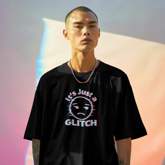 It's Just a Glitch
