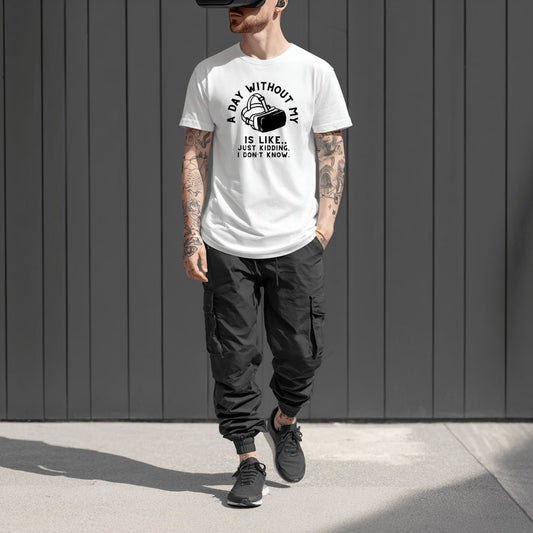 A Day Without My VR – T-Shirt