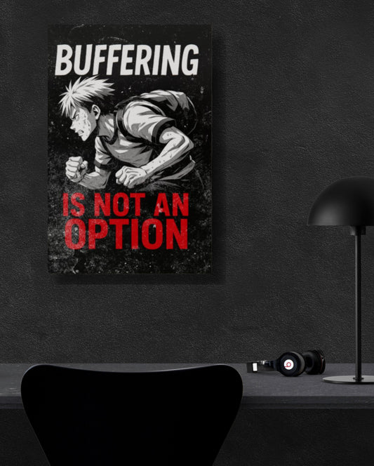 Buffering is Not an Option | Poster