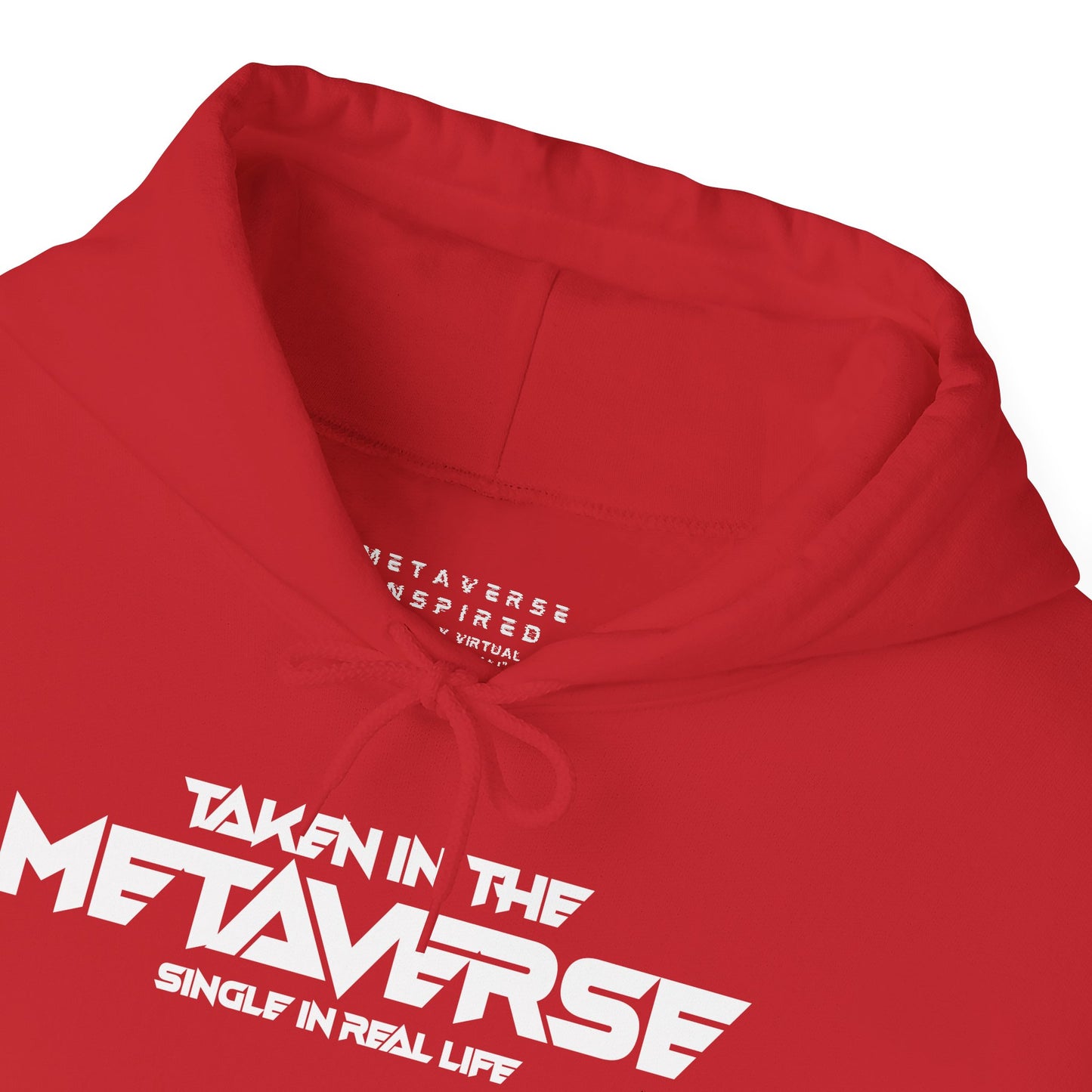Single in Real Life Taken in the Metaverse | Hoodie