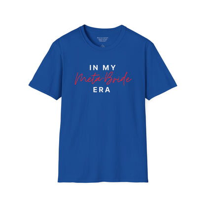 In My Meta Bride Era | T-Shirt