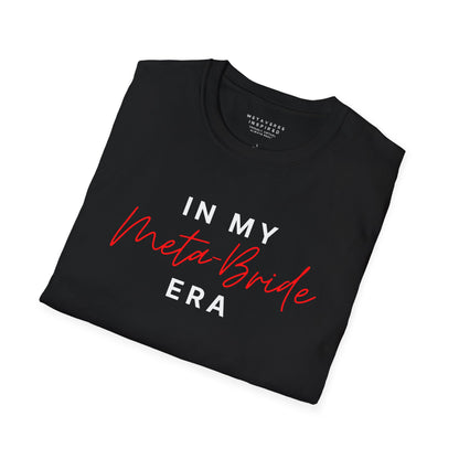 In My Meta Bride Era | T-Shirt