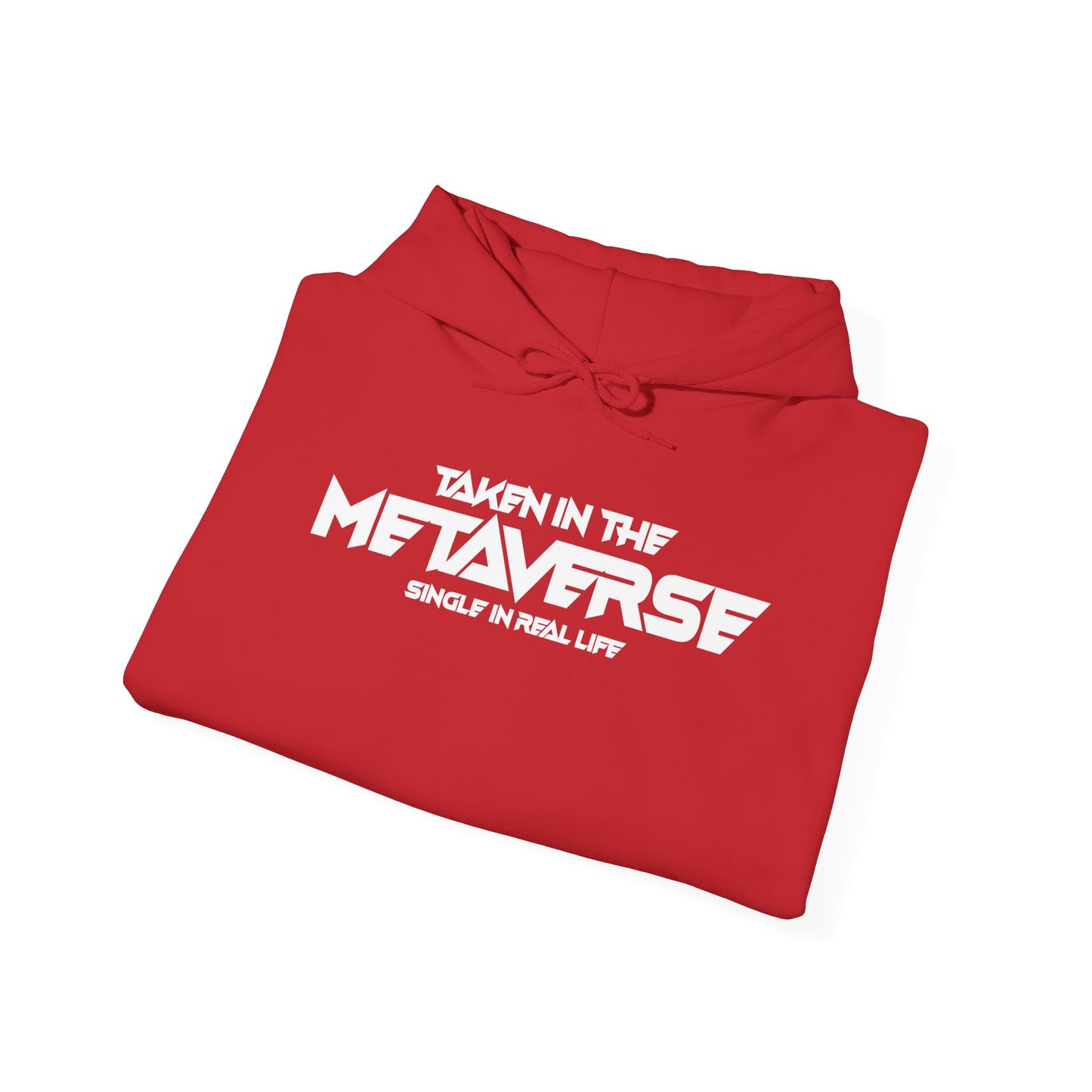Single in Real Life Taken in the Metaverse | Hoodie