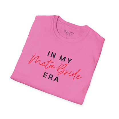 In My Meta Bride Era | T-Shirt