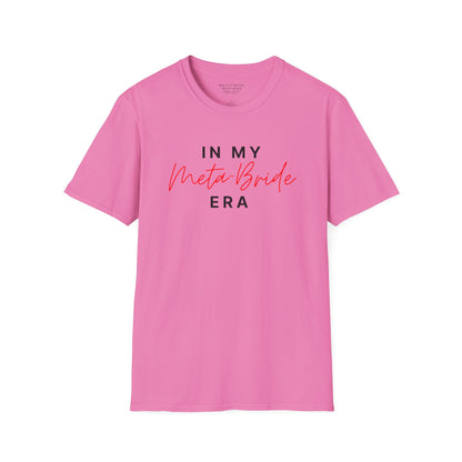 In My Meta Bride Era | T-Shirt