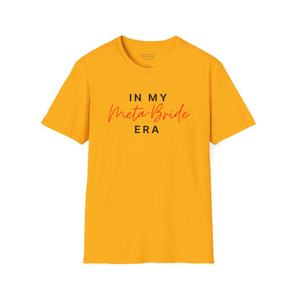 In My Meta Bride Era | T-Shirt