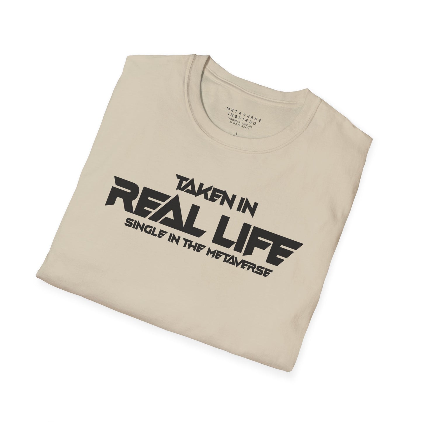 Taken IRL – Single in the Metaverse | T-Shirt