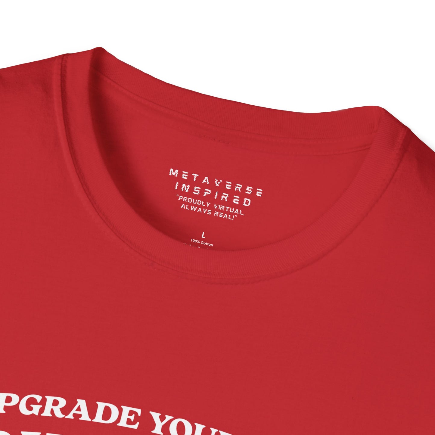 Upgrade Your Mind, then Your Avatar | T-Shirt