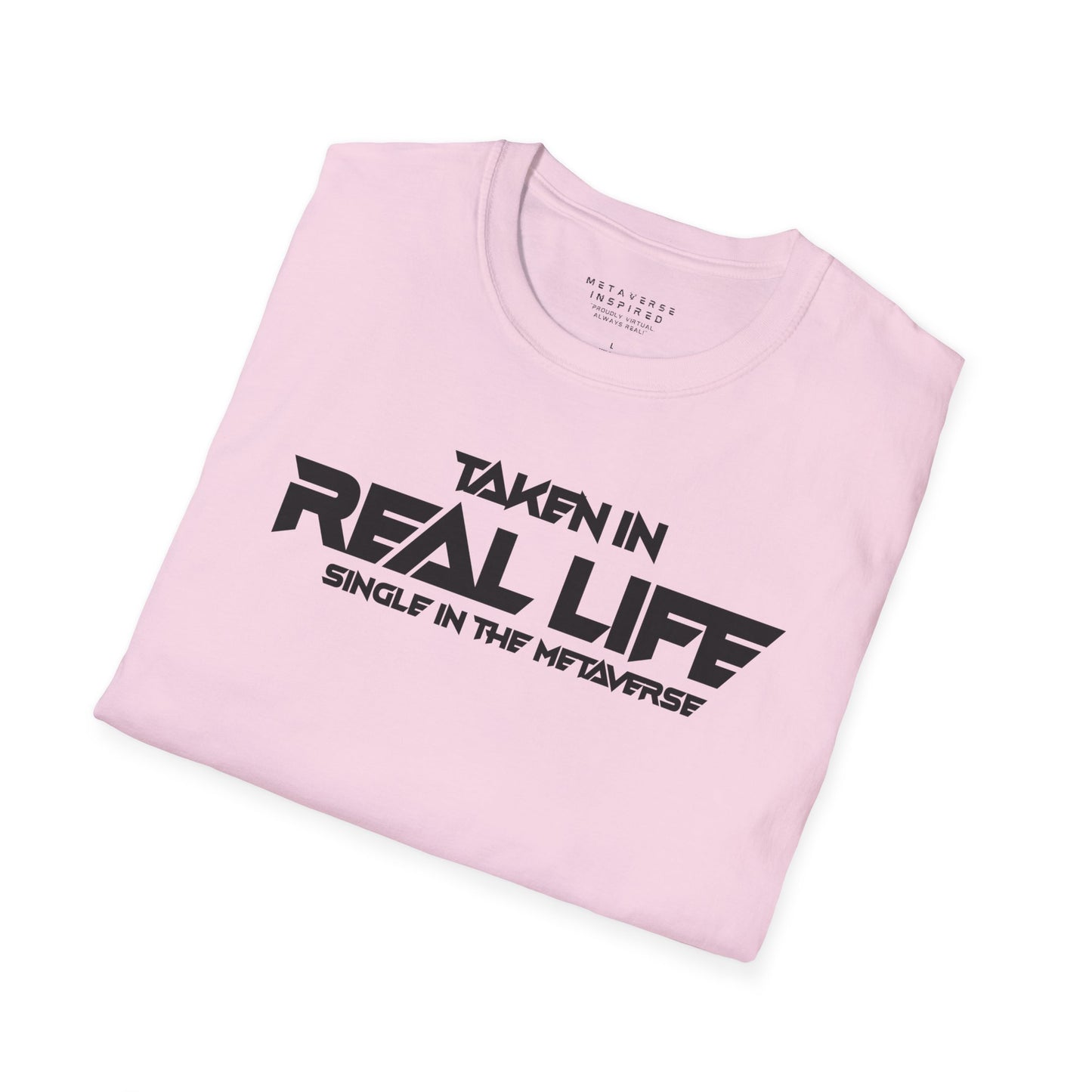 Taken IRL – Single in the Metaverse | T-Shirt