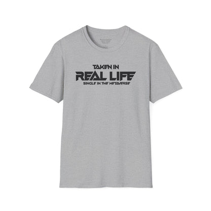 Taken IRL – Single in the Metaverse | T-Shirt
