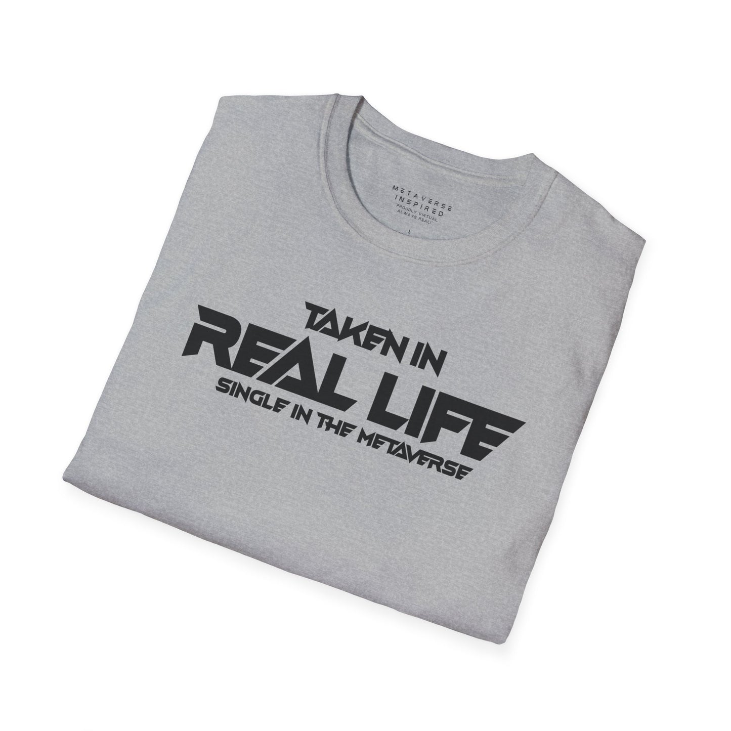 Taken IRL – Single in the Metaverse | T-Shirt