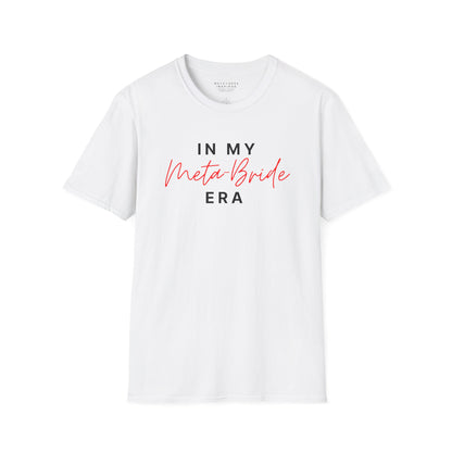 In My Meta Bride Era | T-Shirt