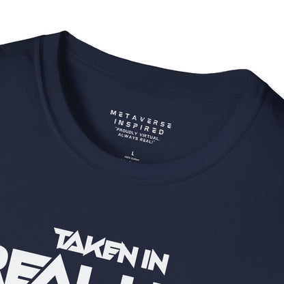 Taken IRL – Single in the Metaverse | T-Shirt