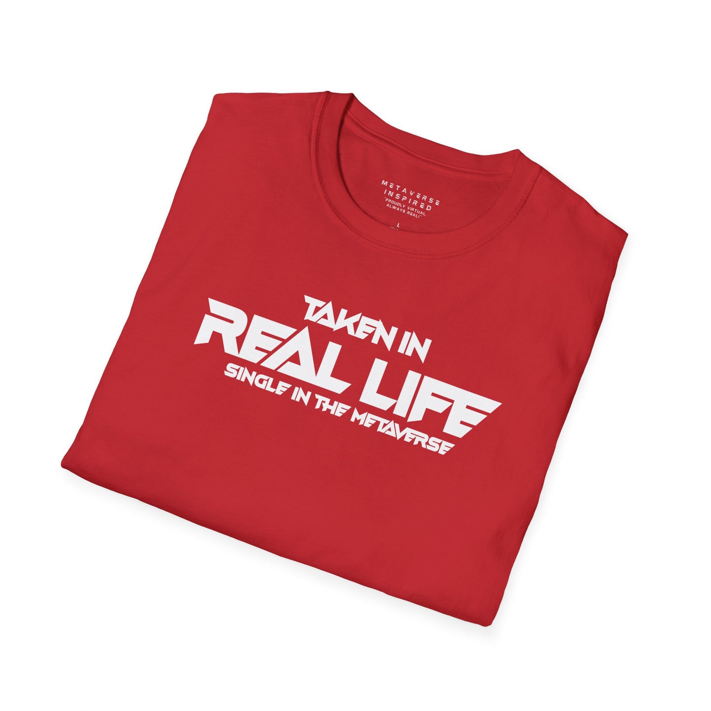 Taken IRL – Single in the Metaverse | T-Shirt