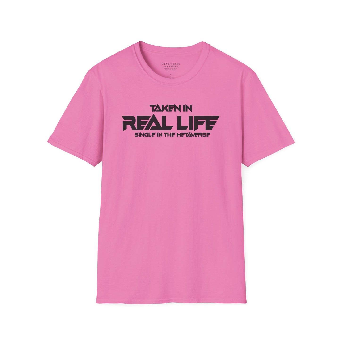 Taken IRL – Single in the Metaverse | T-Shirt
