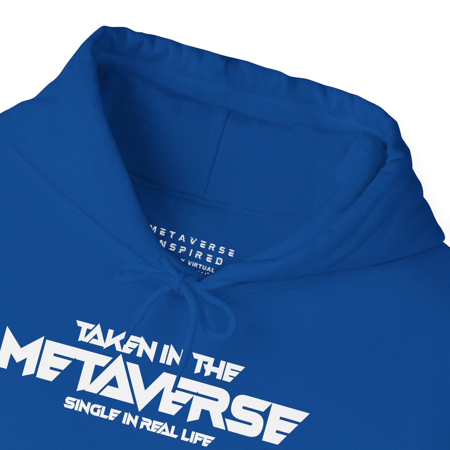 Single in Real Life Taken in the Metaverse | Hoodie