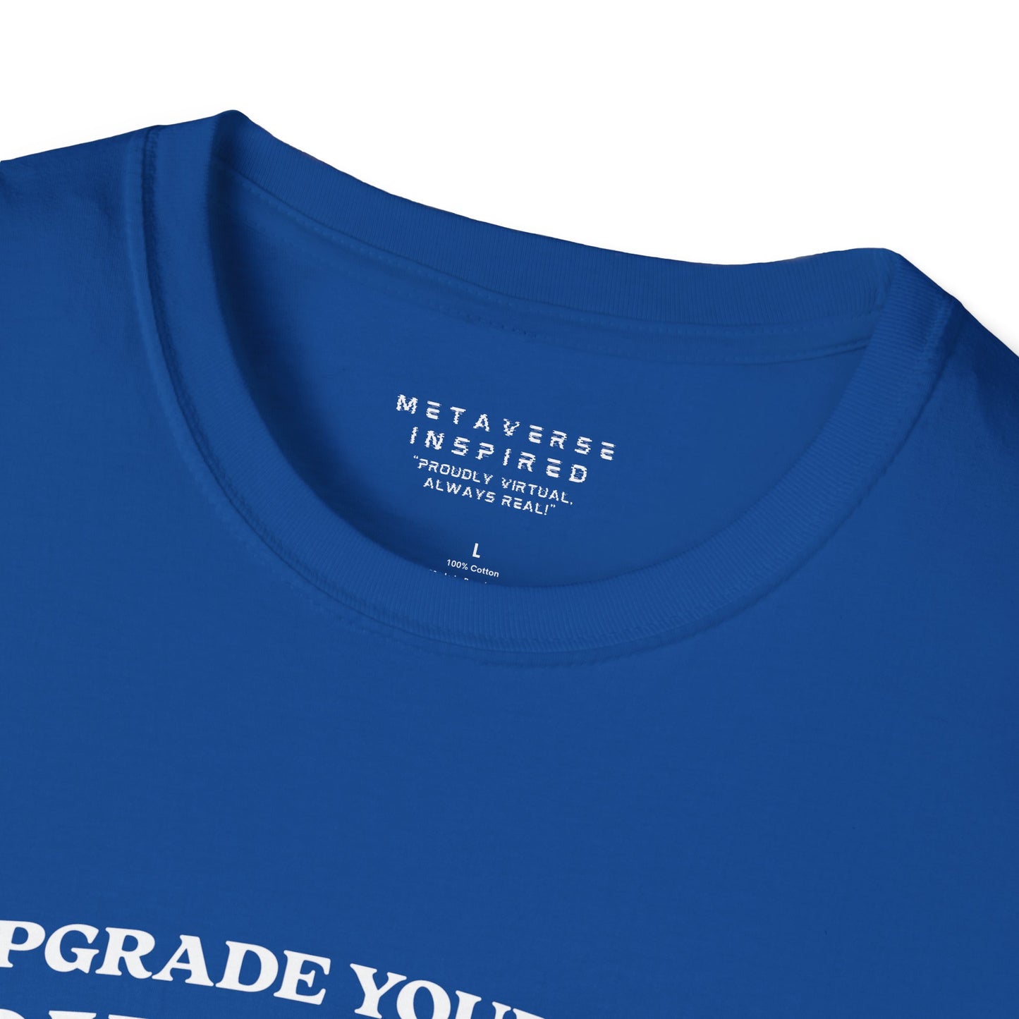 Upgrade Your Mind, then Your Avatar | T-Shirt