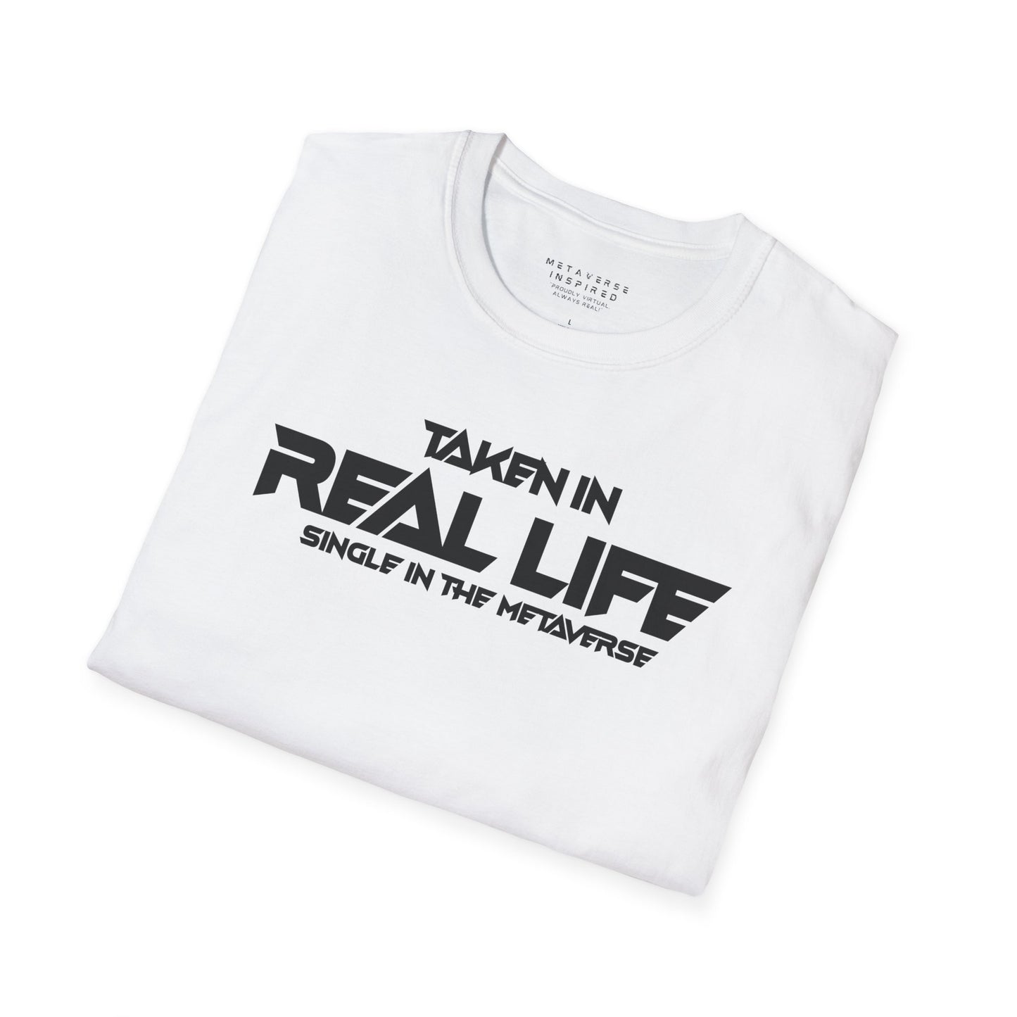 Taken IRL – Single in the Metaverse | T-Shirt