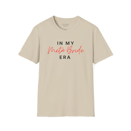 In My Meta Bride Era | T-Shirt