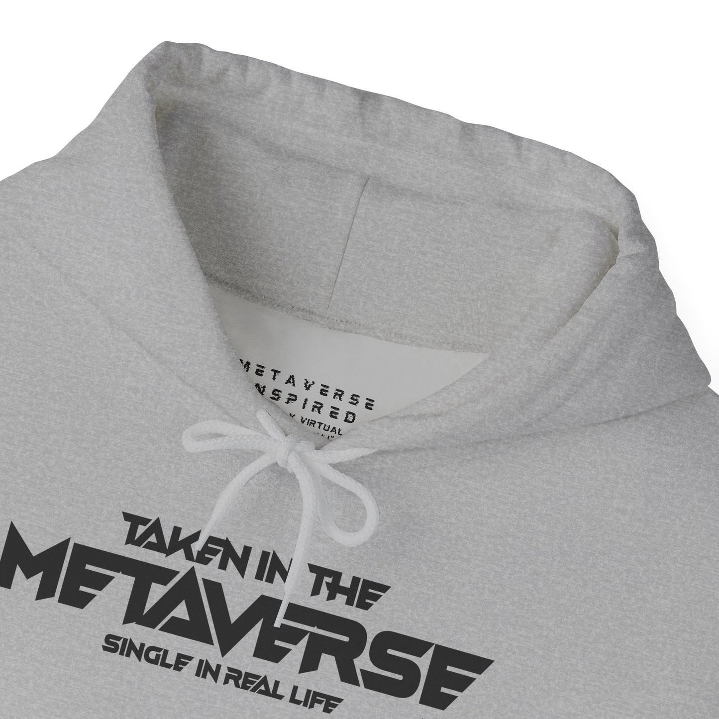 Single in Real Life Taken in the Metaverse | Hoodie