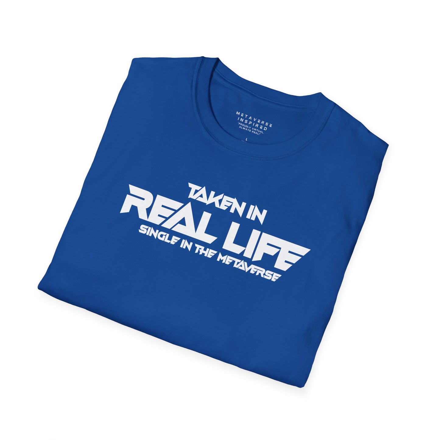 Taken IRL – Single in the Metaverse | T-Shirt