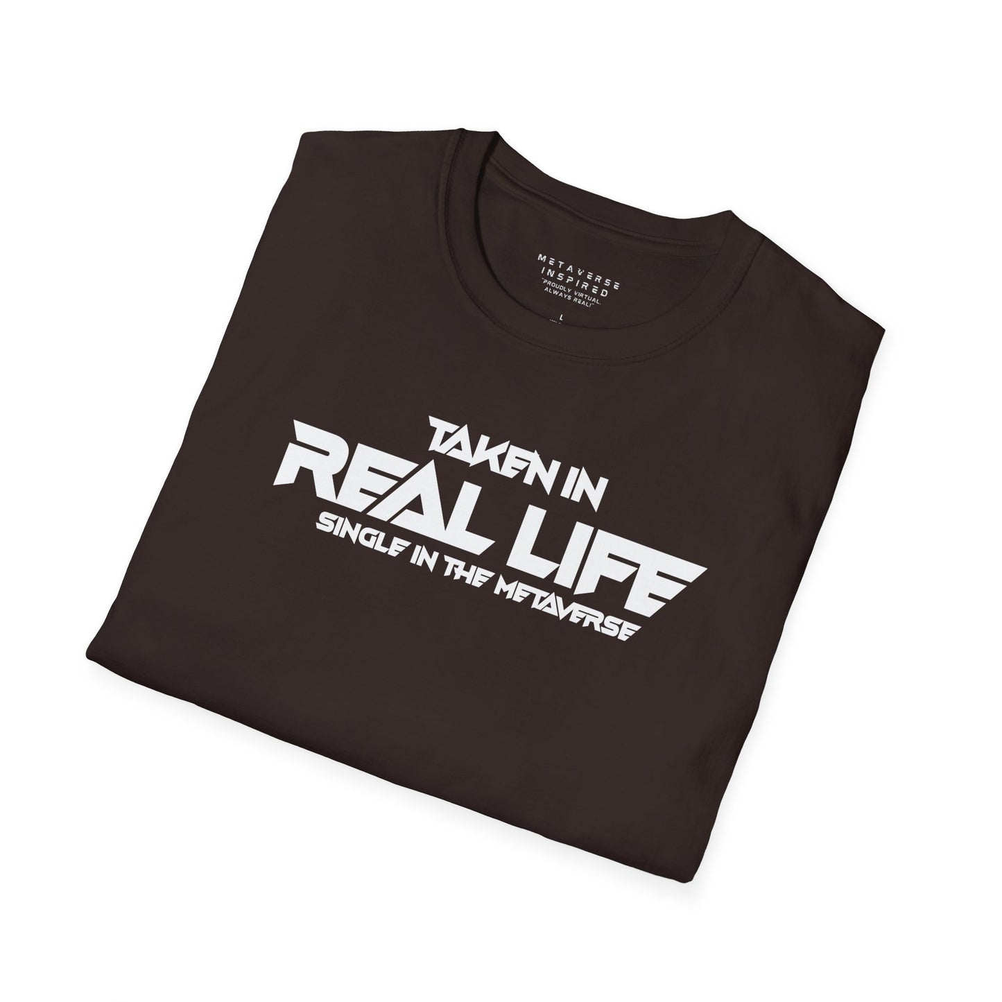 Taken IRL – Single in the Metaverse | T-Shirt
