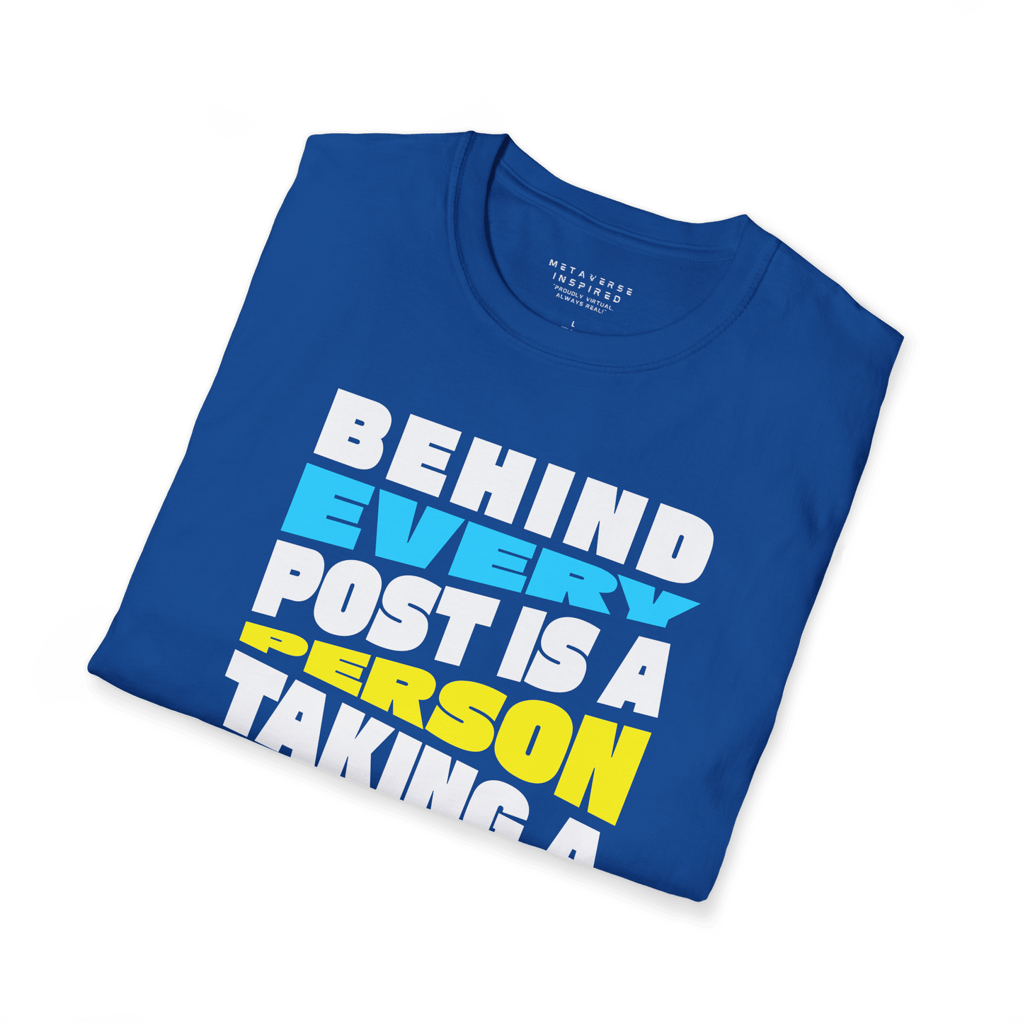 Behind Every Post Is A Person Taking A Chance On A Dream