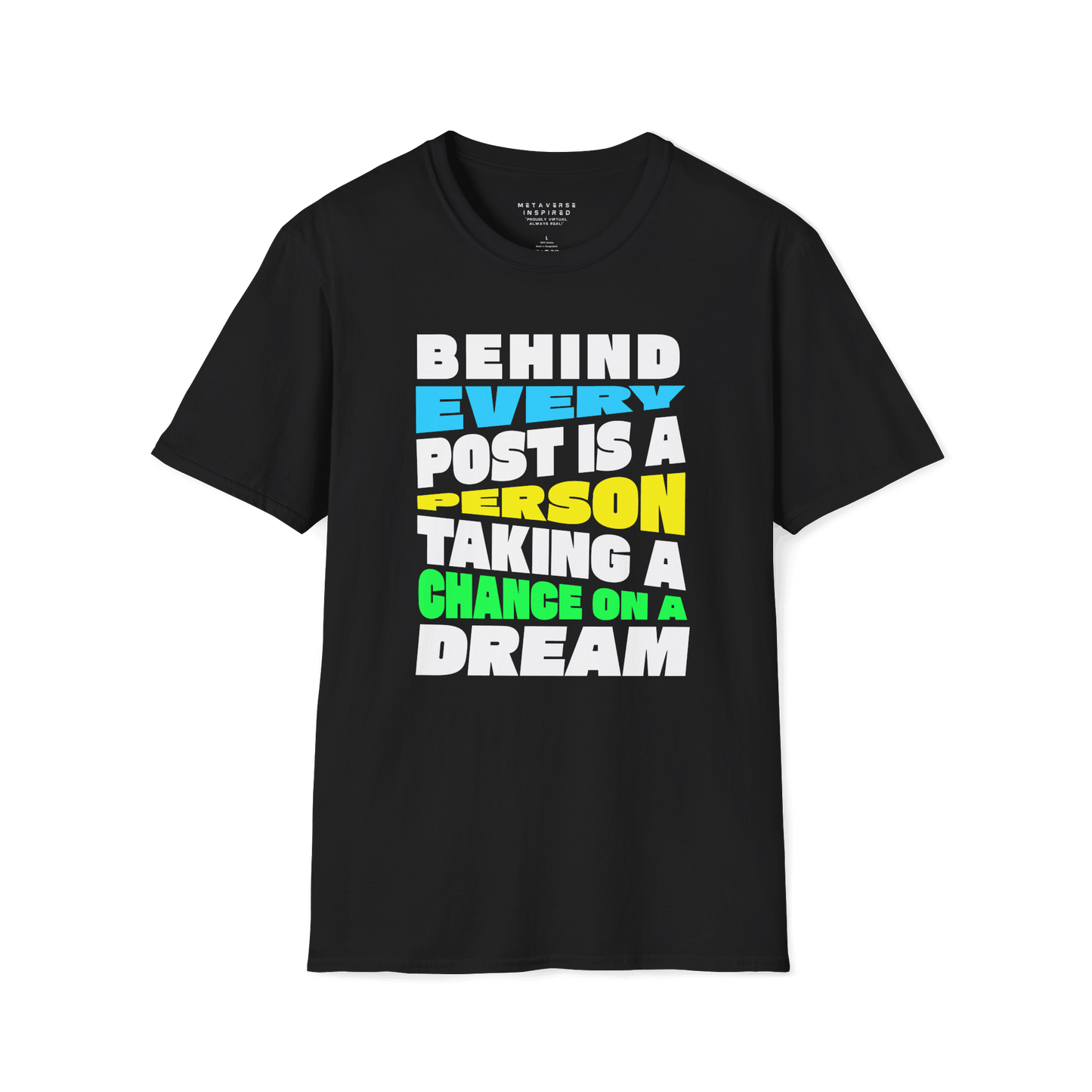 Behind Every Post Is A Person Taking A Chance On A Dream