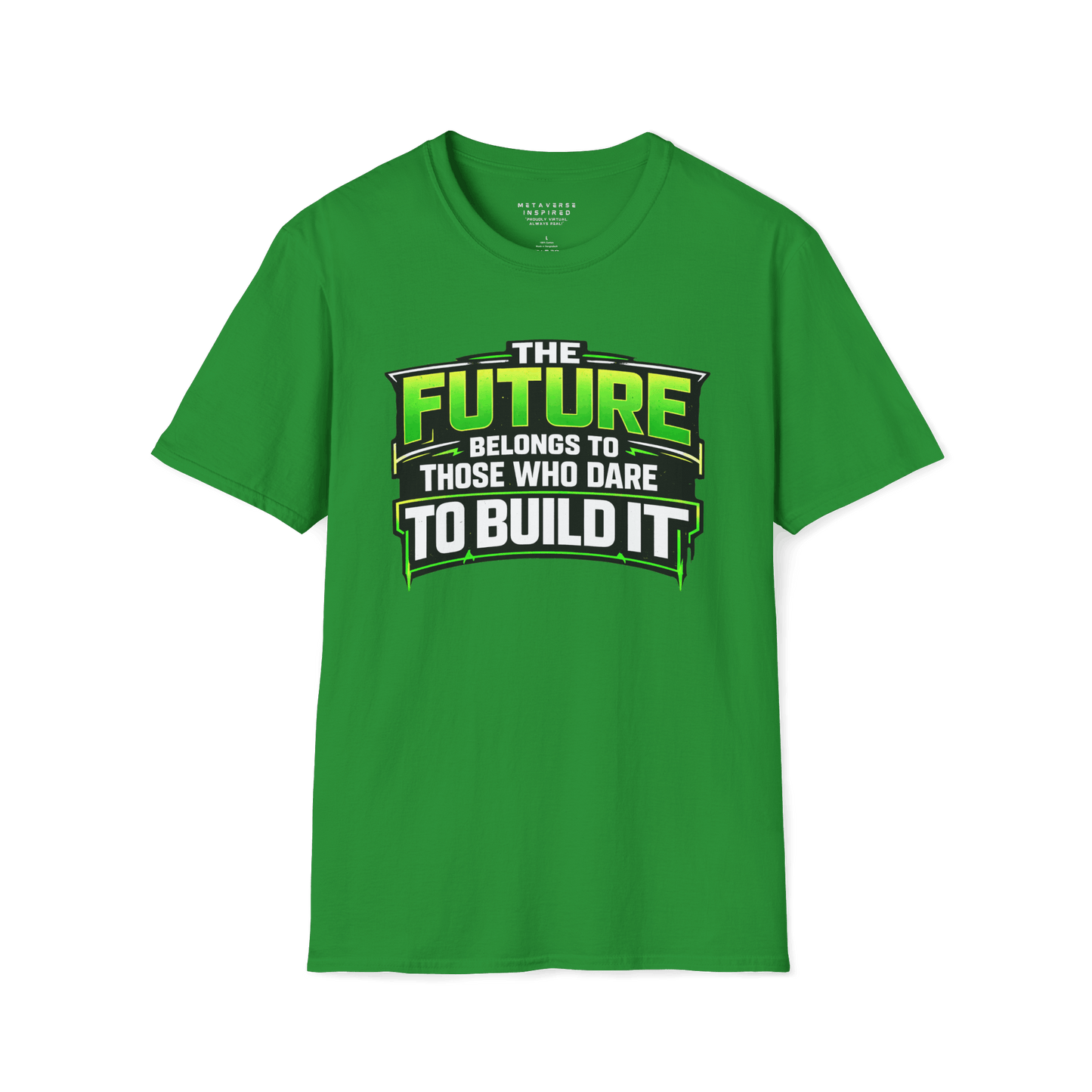 The Future Belongs to Those Who Dare to Build it