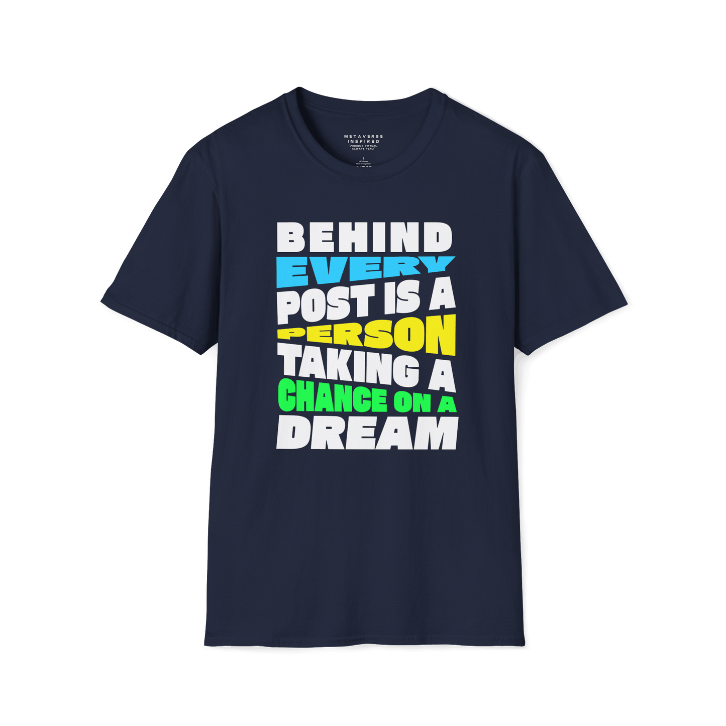 Behind Every Post Is A Person Taking A Chance On A Dream