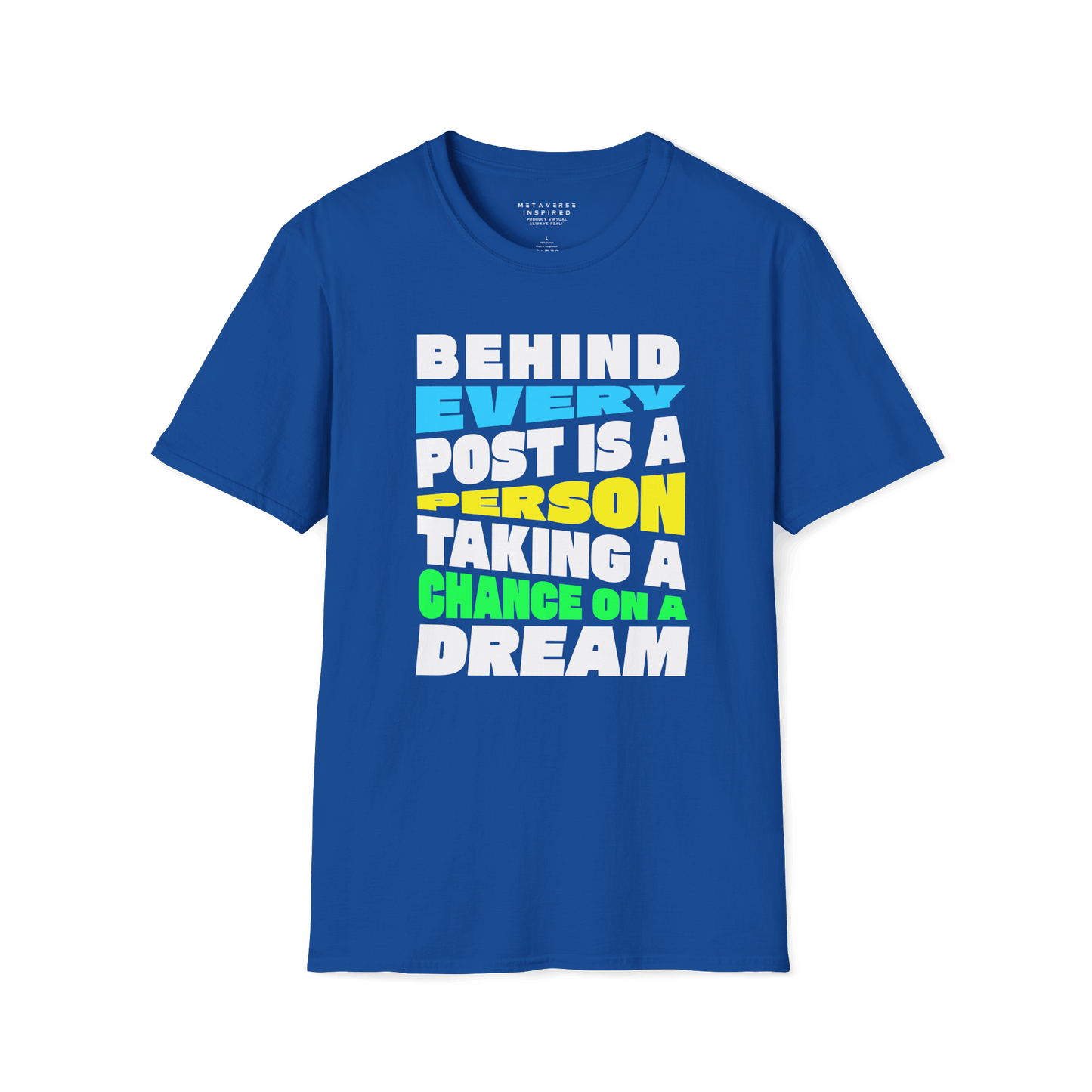 Behind Every Post Is A Person Taking A Chance On A Dream