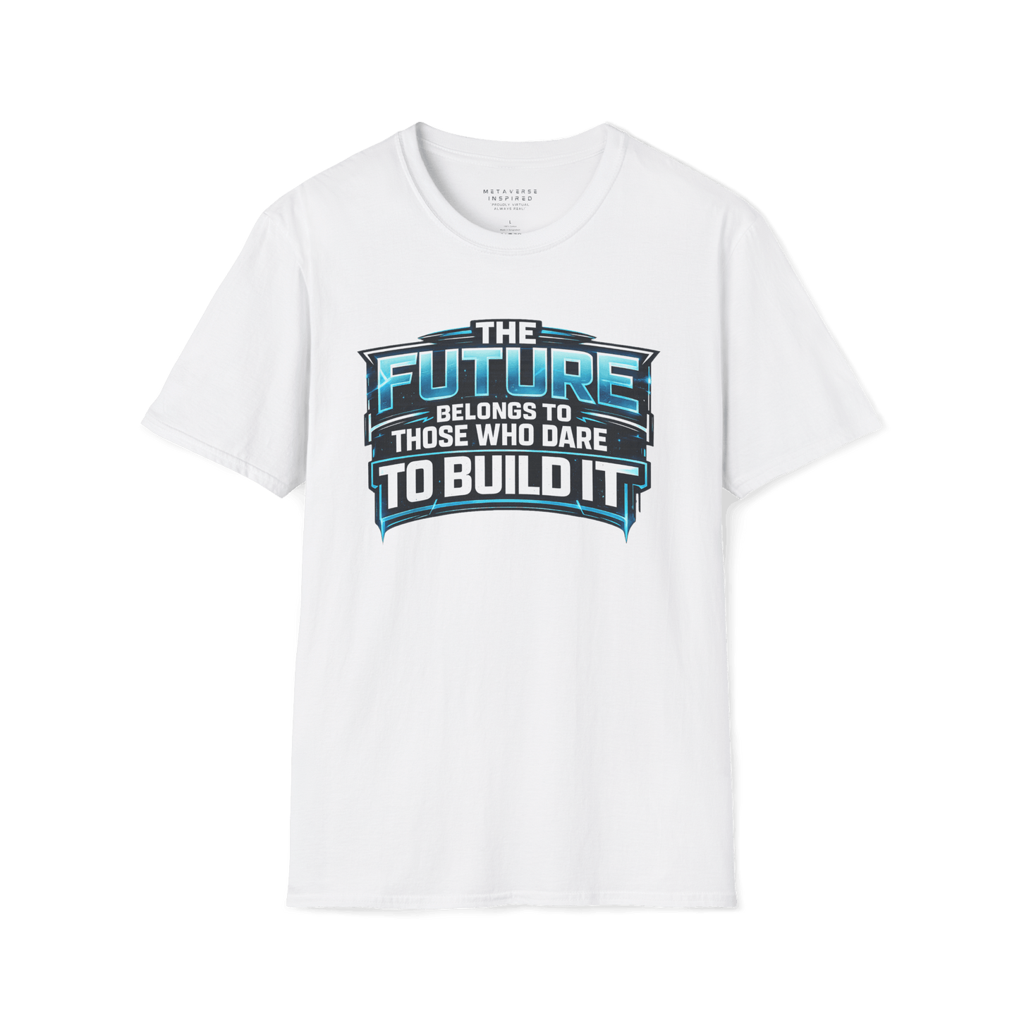 The Future Belongs to Those Who Dare to Build it