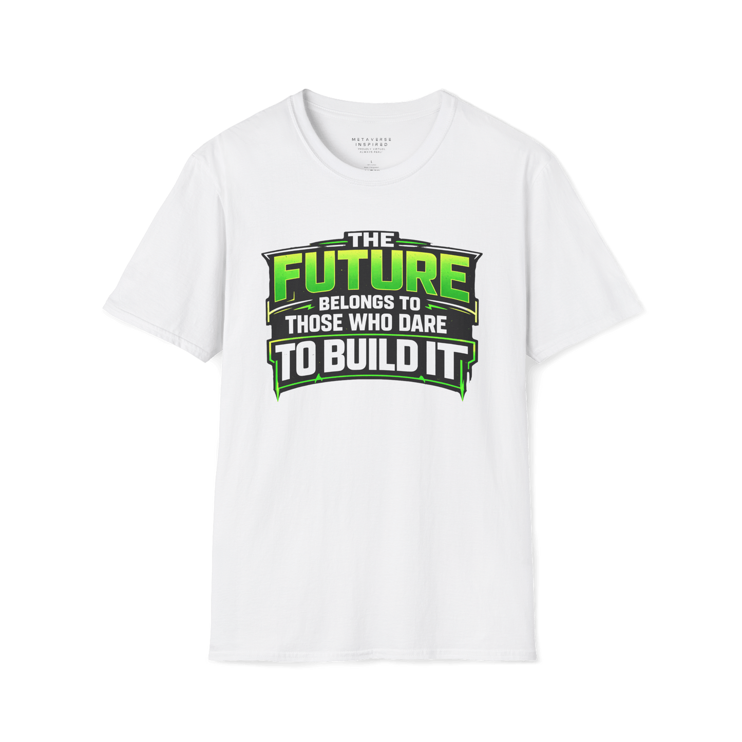 The Future Belongs to Those Who Dare to Build it