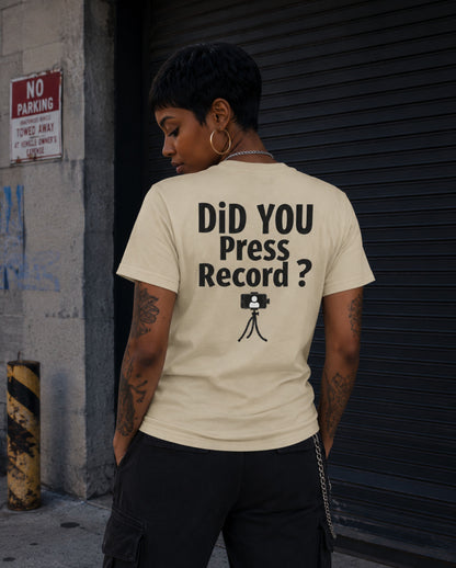 Did You Press Record?