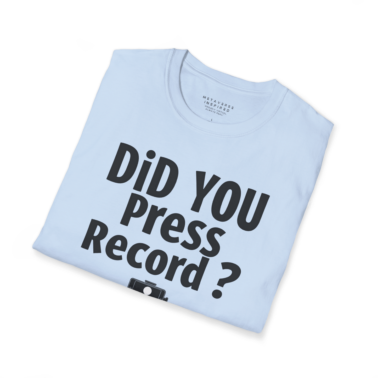 Did You Press Record?