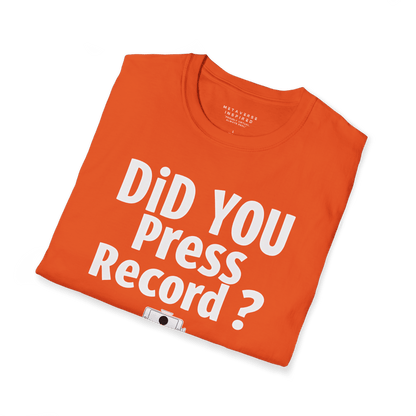 Did You Press Record?