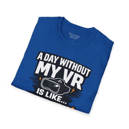 A Day Without My VR